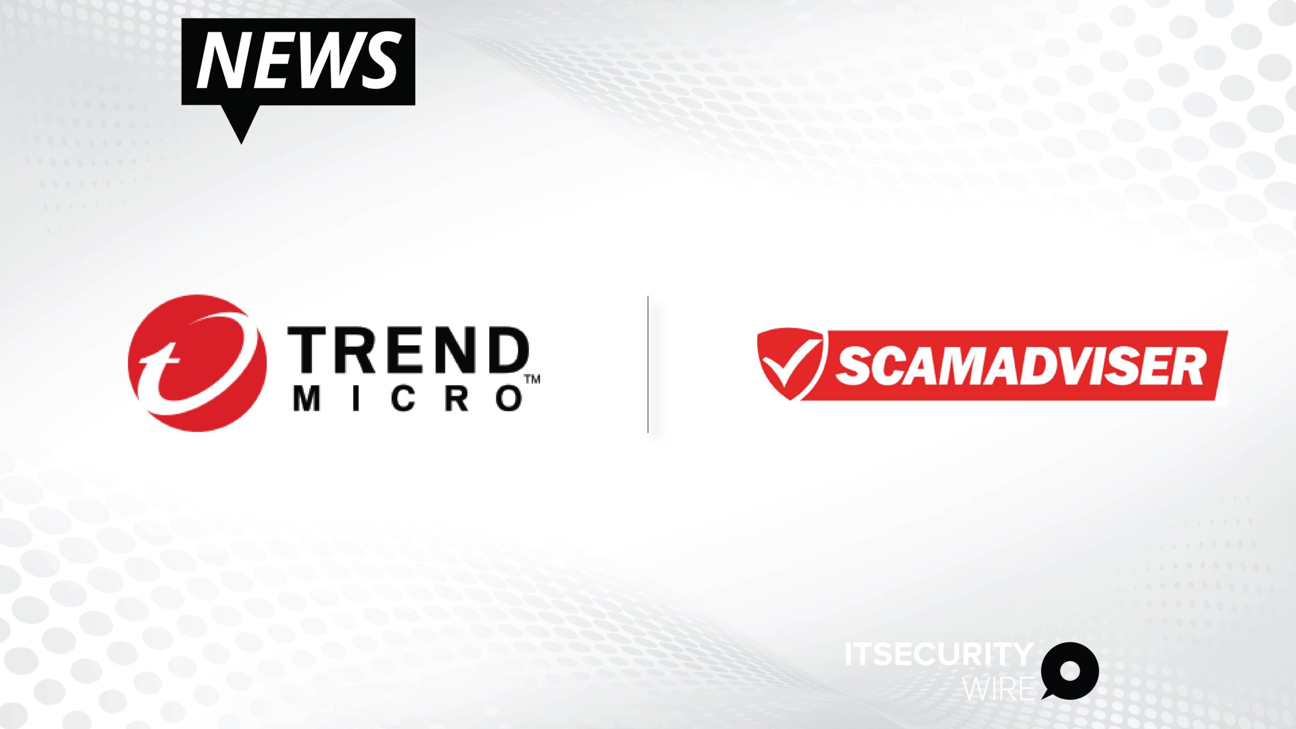 Cybersecurity Leader Trend Micro Joins Scamadviser as Foundation Partner-01
