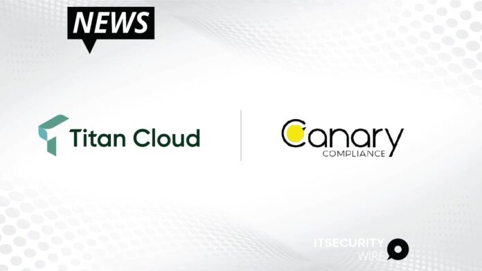 Titan Cloud Software acquires Canary Compliance_ its second acquisition of 2021