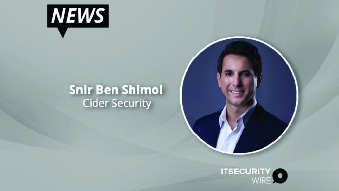 Cider Security Expands Executive Team Appointing Snir Ben Shimol as Chief Strategy Officer-01
