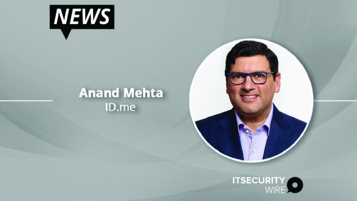 ID.me Announces Appointment of Anand Mehta as Chief People Officer-01