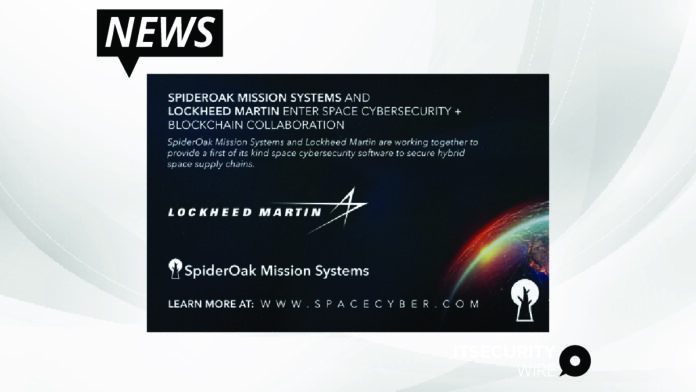 SPIDEROAK AND LOCKHEED MARTIN SPACE ENTER SPACE CYBERSECURITY _ BLOCKCHAIN COLLABORATION-01