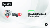 Hewlett Packard Enterprise and BigID Expand Strategic Business Alliance to Accelerate and Improve Enterprise Data Intelligence and Privacy