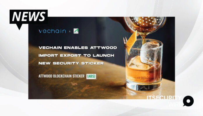Attwood Import Export Introduces VeChainThor Blockchain Security Sticker To Assure Authenticity On Luxury Beverages