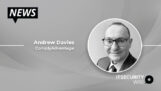 ComplyAdvantage Announces Financial Crime Risk Management Expert Andrew Davies As Global Head of Regulatory Affairs